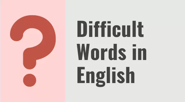 Difficult Words in English