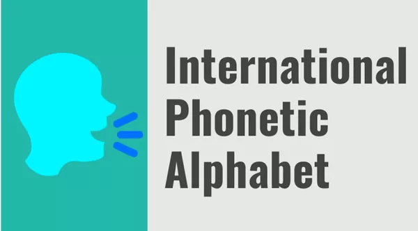 International Phonetic Alphabet