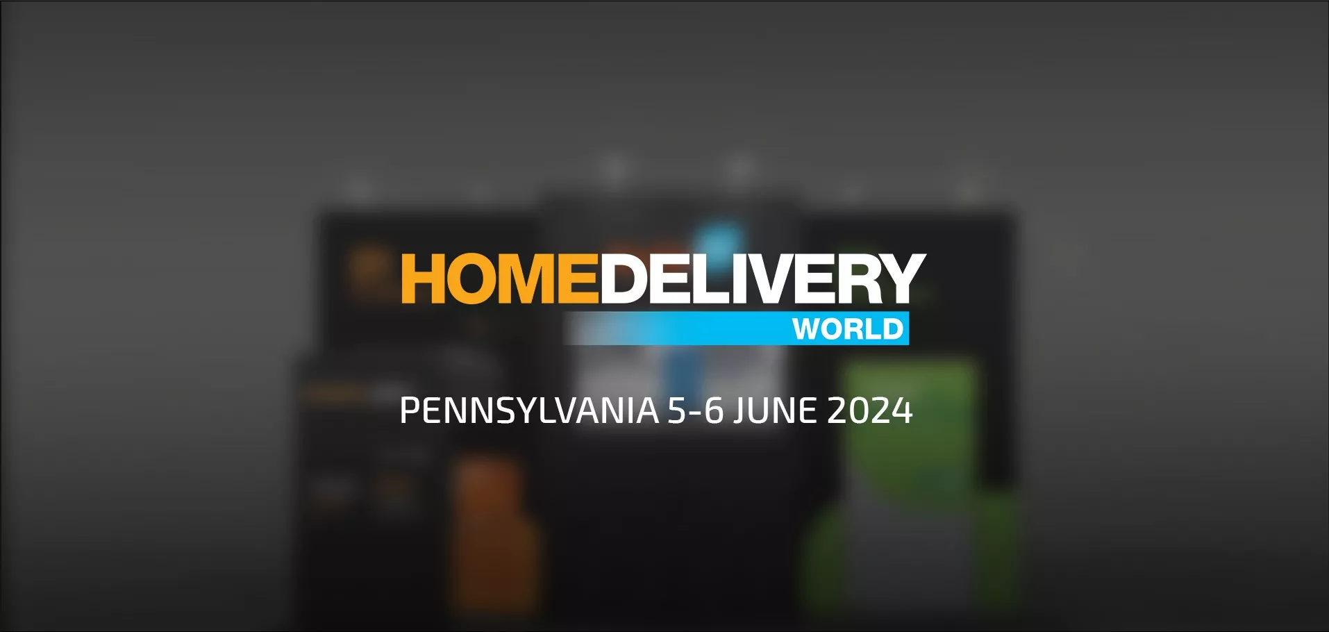 Image of Home Delivery World 2024: Our Key Takeaways