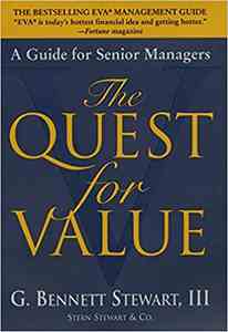 THE QUEST FOR VALUE BY G. BENNETT STEWART, II